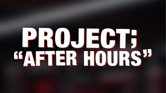 More Info - Project; After Hours